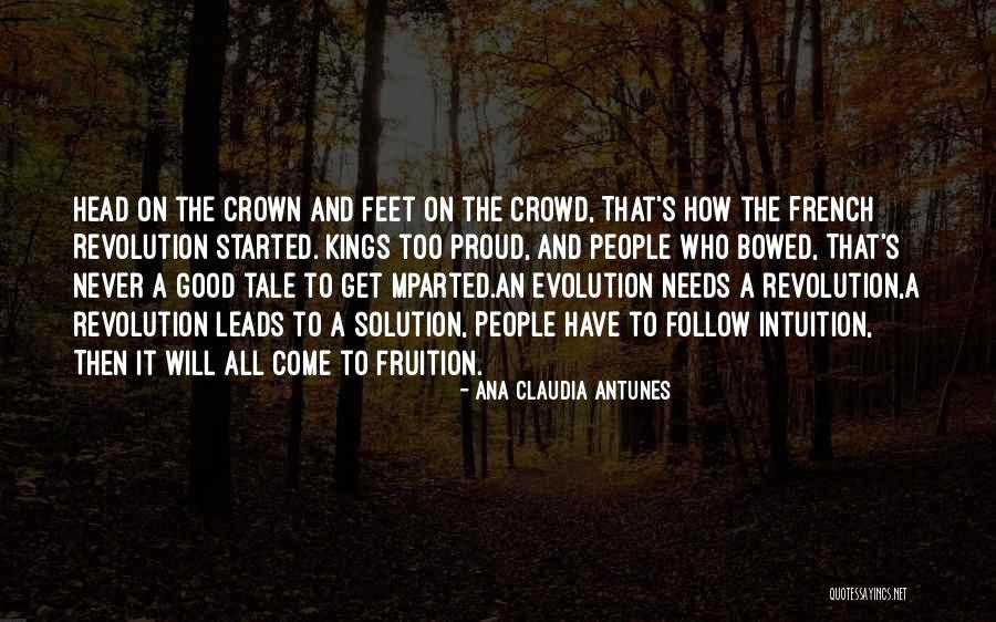 Follow The Crowd Quotes By Ana Claudia Antunes