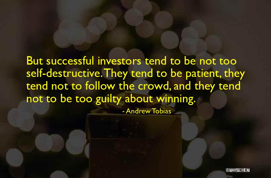 Follow The Crowd Quotes By Andrew Tobias