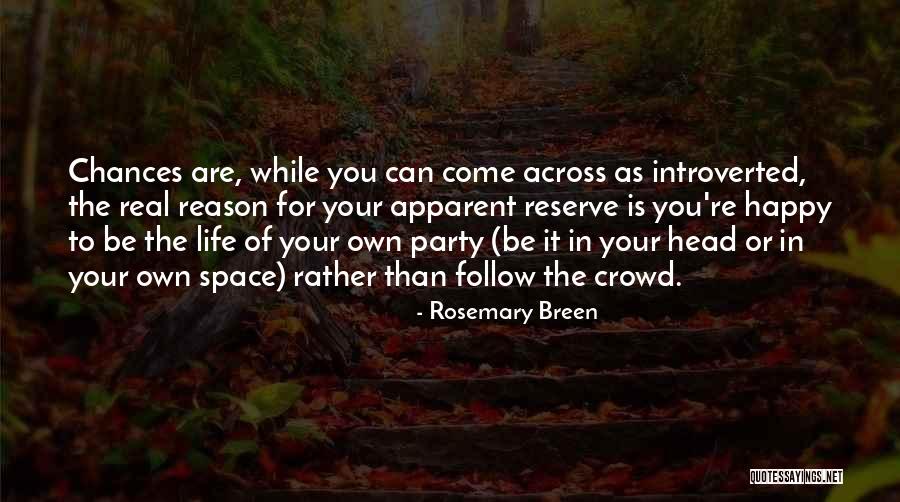 Follow The Crowd Quotes By Rosemary Breen