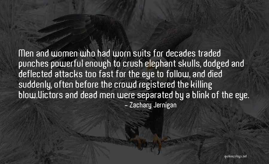 Follow The Crowd Quotes By Zachary Jernigan