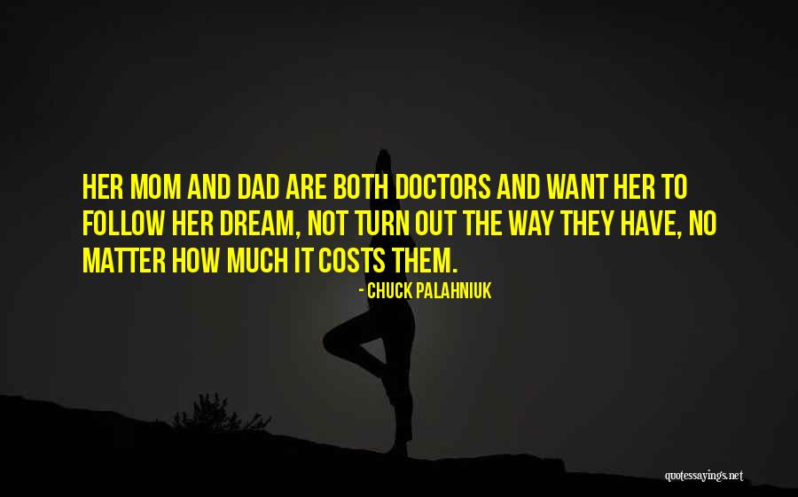 Follow The Dream Quotes By Chuck Palahniuk