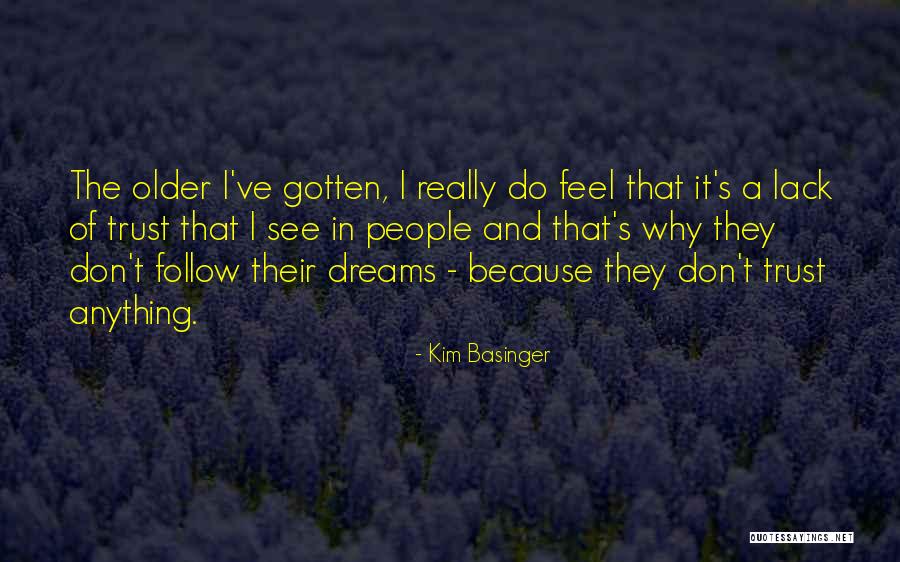 Follow The Dream Quotes By Kim Basinger
