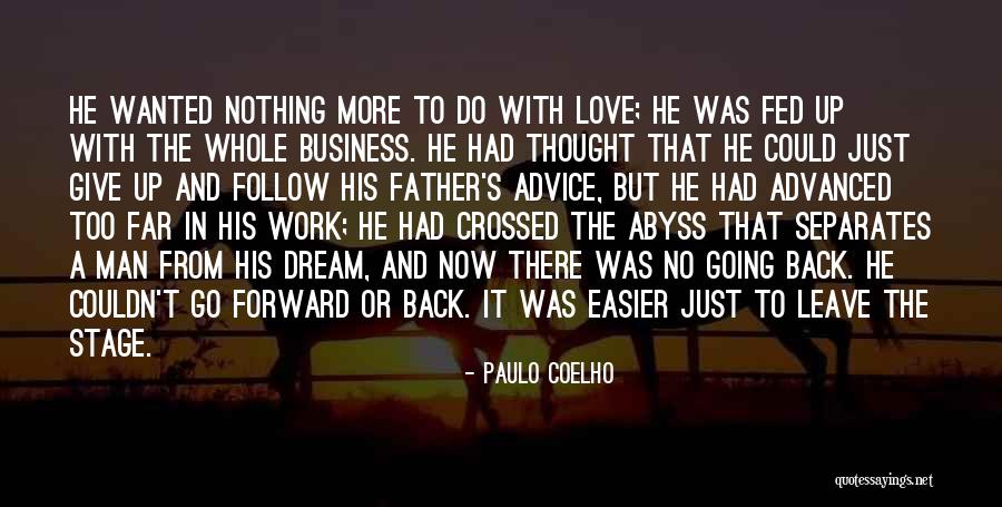 Follow The Dream Quotes By Paulo Coelho