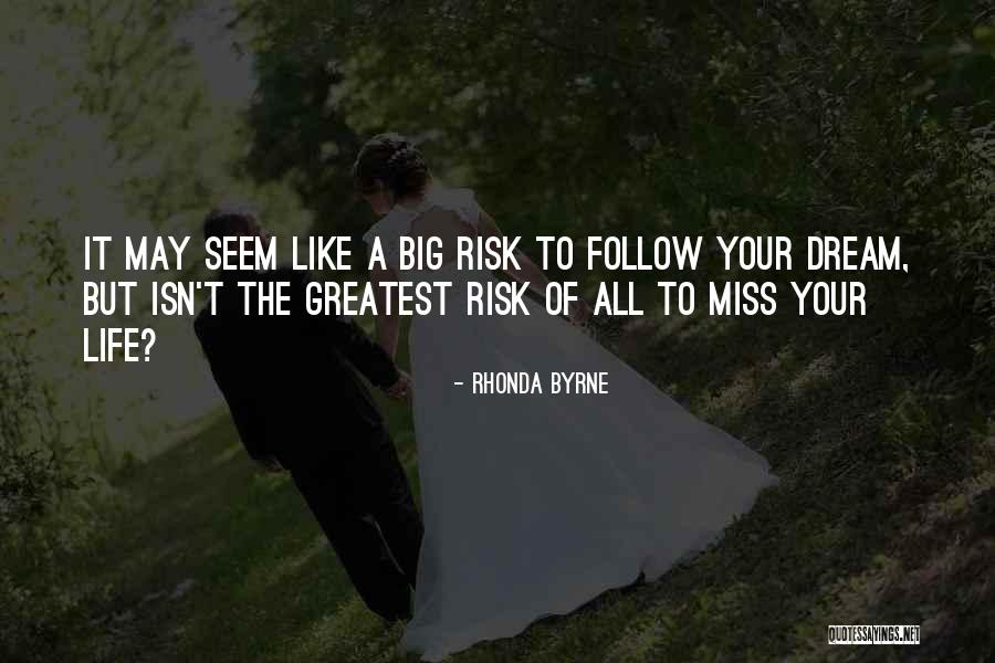 Follow The Dream Quotes By Rhonda Byrne