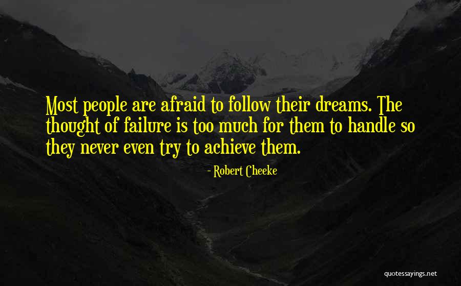 Follow The Dream Quotes By Robert Cheeke