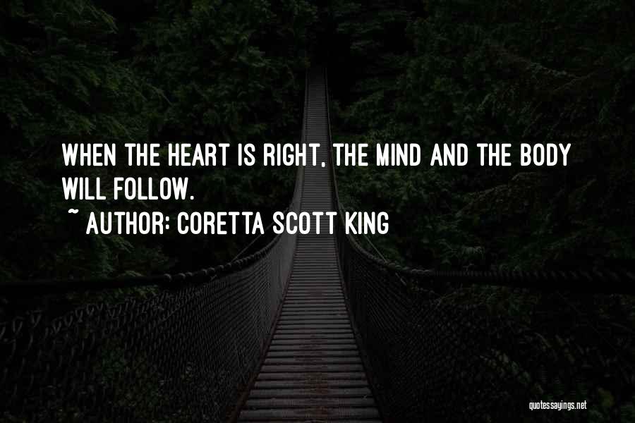 Follow The Heart Quotes By Coretta Scott King