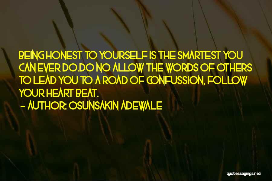 Follow The Heart Quotes By Osunsakin Adewale