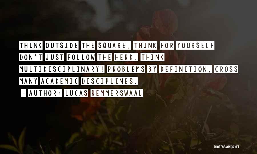 Follow The Herd Quotes By Lucas Remmerswaal