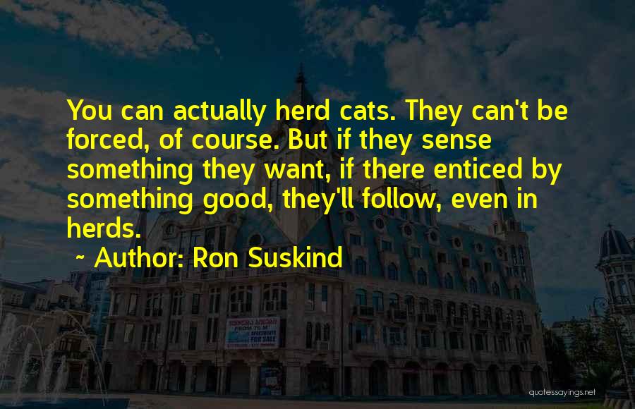 Follow The Herd Quotes By Ron Suskind Follow The Herd Quotes By Ron Suskind