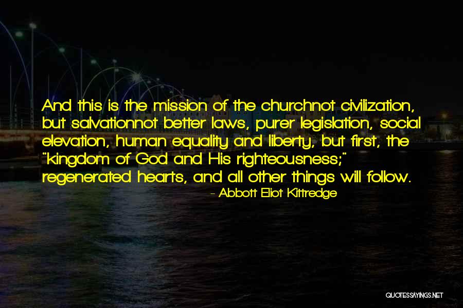 Follow The Law Quotes By Abbott Eliot Kittredge Follow The Law Quotes By Abbott Eliot Kittredge
