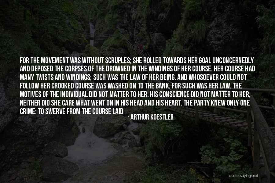 Follow The Law Quotes By Arthur Koestler