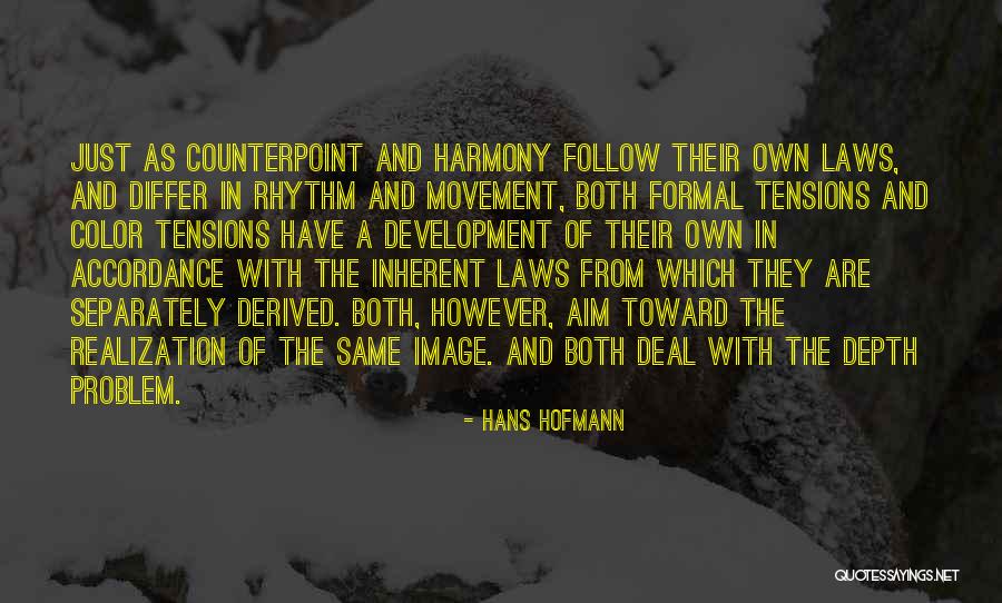 Follow The Law Quotes By Hans Hofmann Follow The Law Quotes By Hans Hofmann