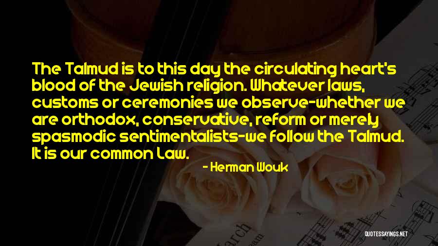 Follow The Law Quotes By Herman Wouk