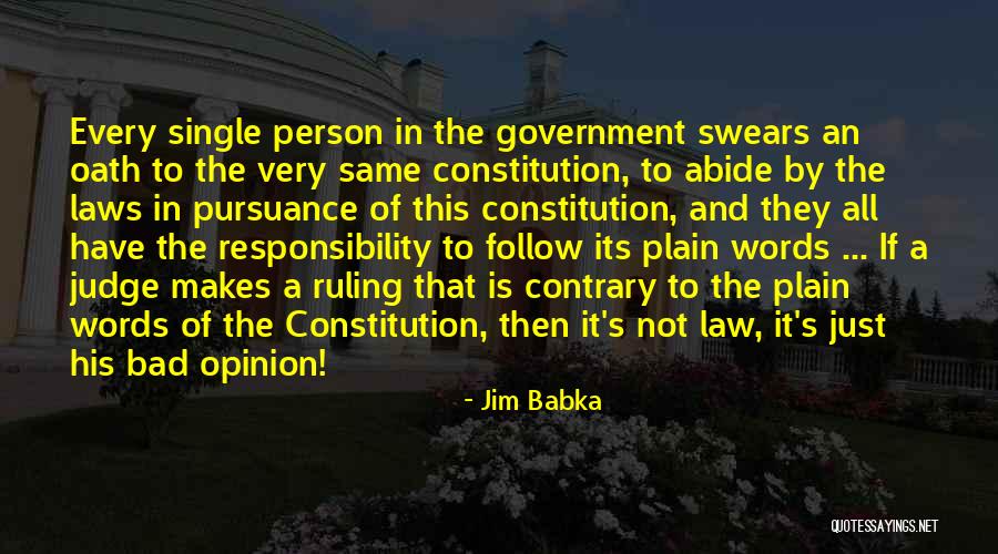 Follow The Law Quotes By Jim Babka