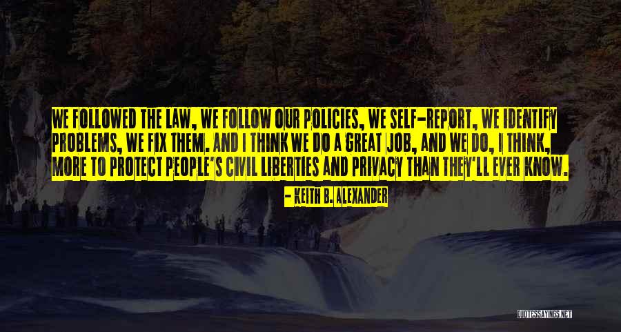 Follow The Law Quotes By Keith B. Alexander