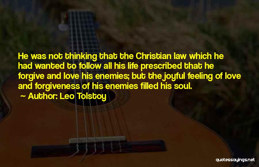 Follow The Law Quotes By Leo Tolstoy