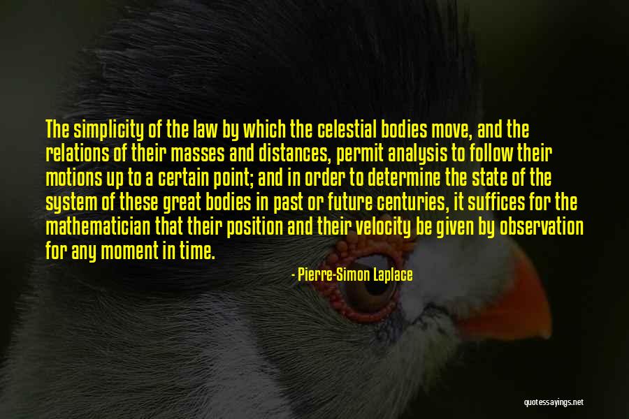 Follow The Law Quotes By Pierre-Simon Laplace Follow The Law Quotes By Pierre-Simon Laplace