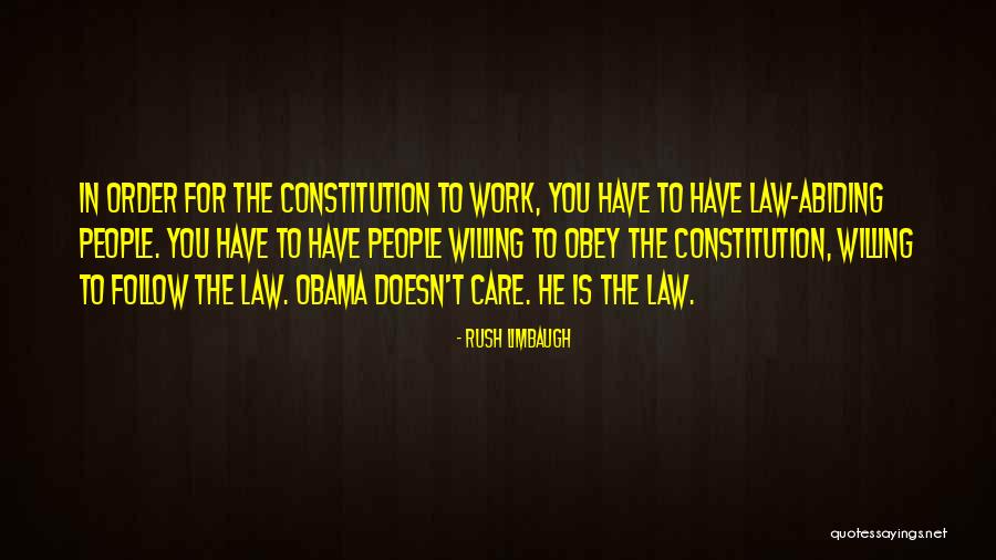 Follow The Law Quotes By Rush Limbaugh Follow The Law Quotes By Rush Limbaugh