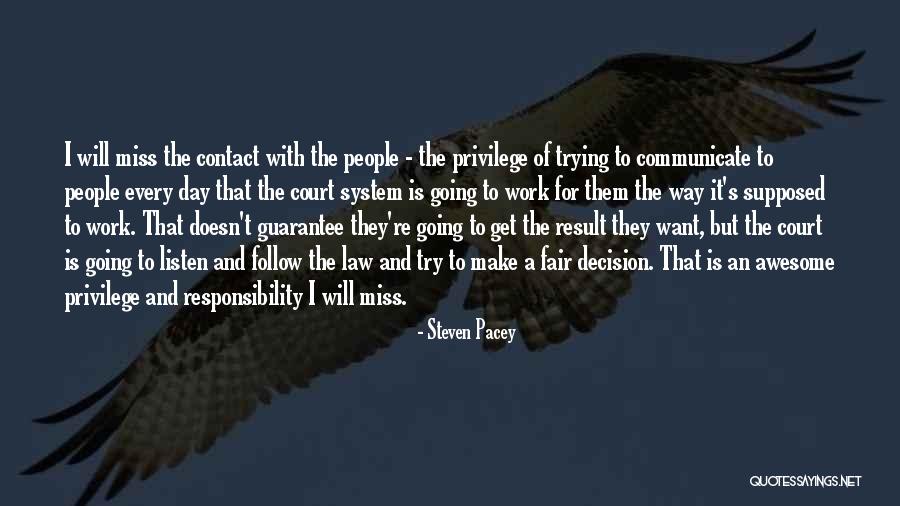 Follow The Law Quotes By Steven Pacey Follow The Law Quotes By Steven Pacey