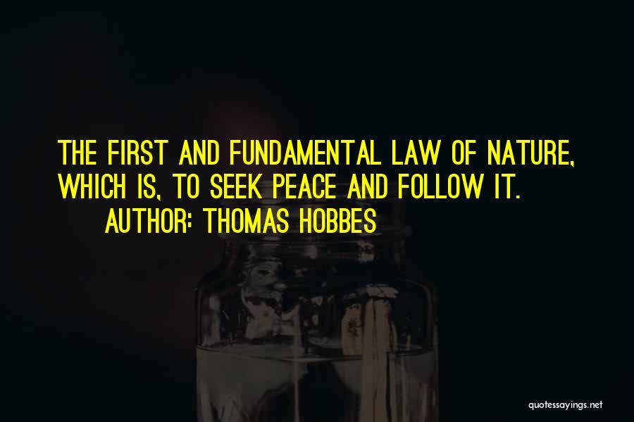 Follow The Law Quotes By Thomas Hobbes