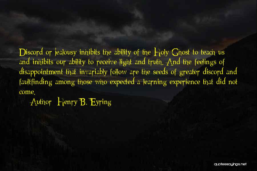 Follow The Light Quotes By Henry B. Eyring