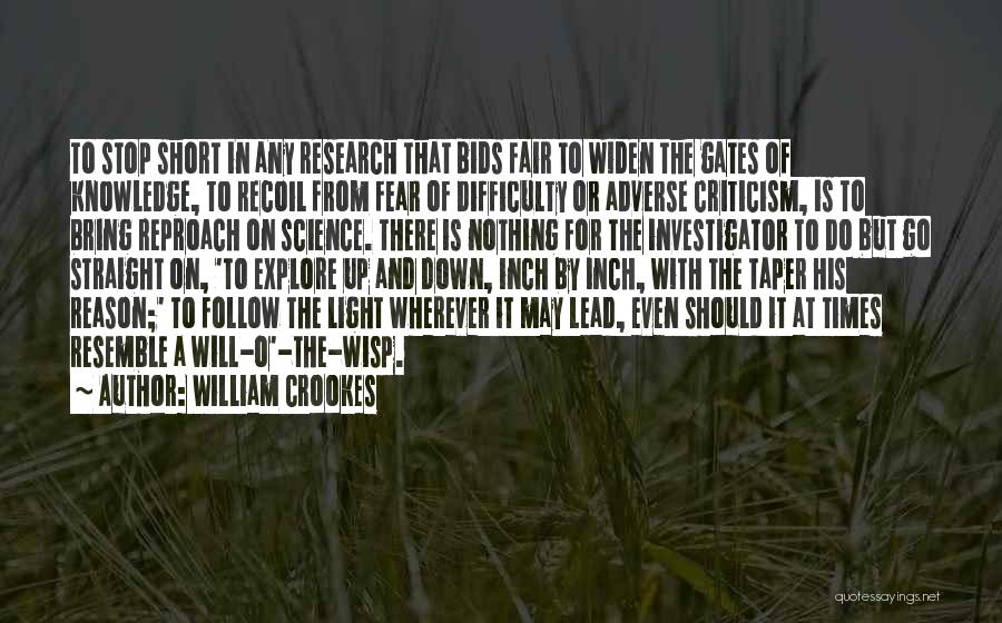 Follow The Light Quotes By William Crookes