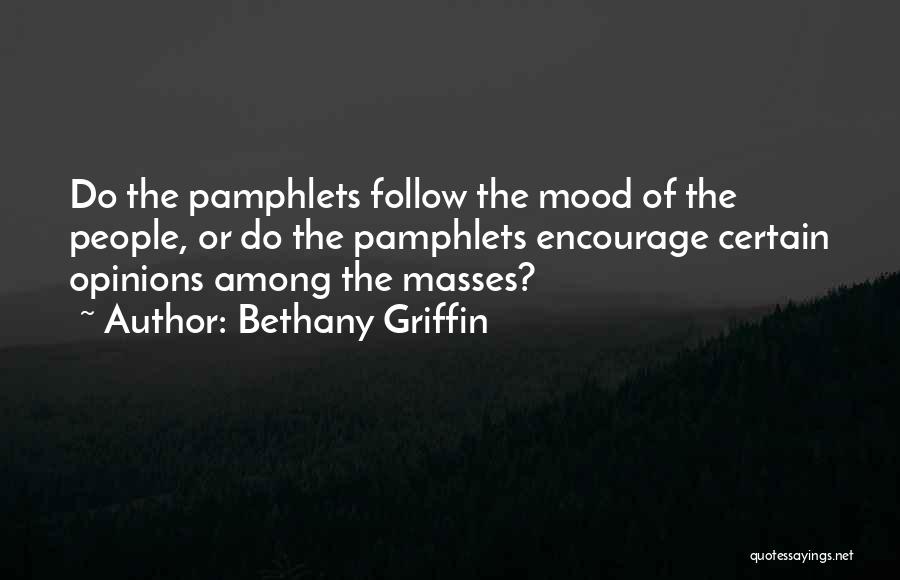 Follow The Masses Quotes By Bethany Griffin