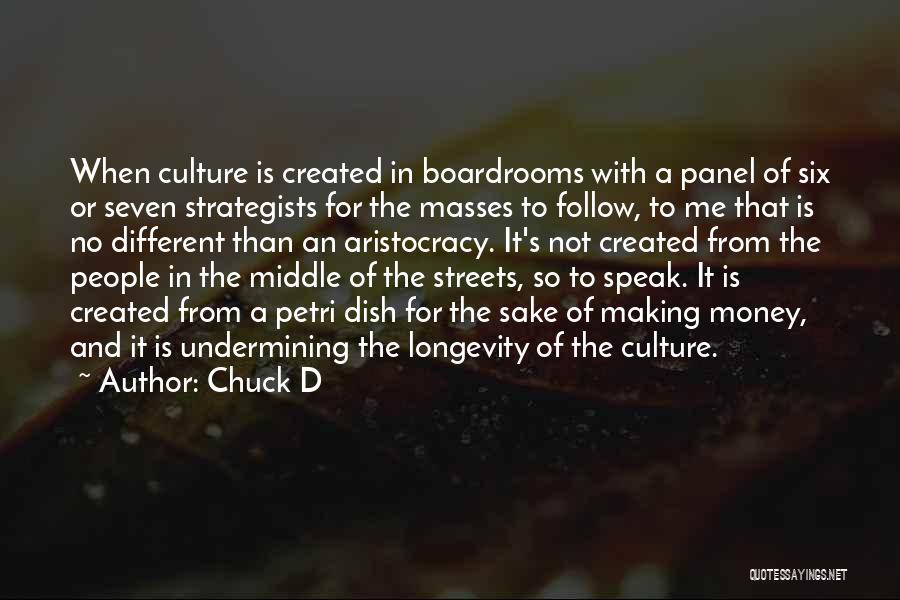 Follow The Masses Quotes By Chuck D