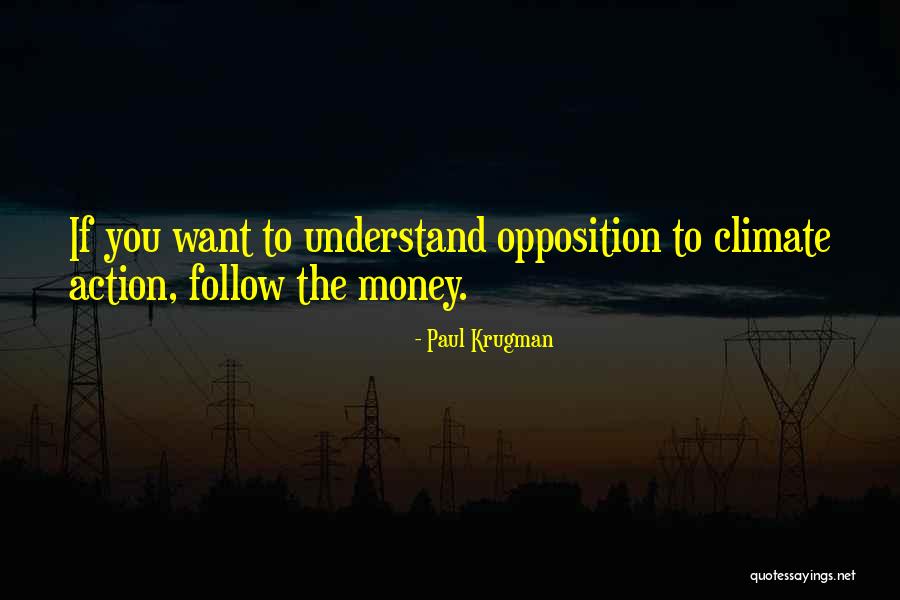 Follow The Money Quotes By Paul Krugman Follow The Money Quotes By Paul Krugman