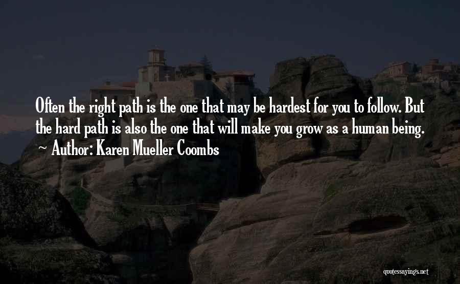 Follow The Path Quotes By Karen Mueller Coombs