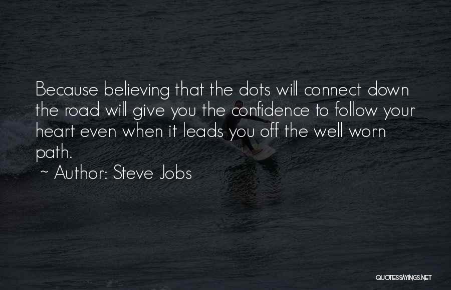 Follow The Path Quotes By Steve Jobs