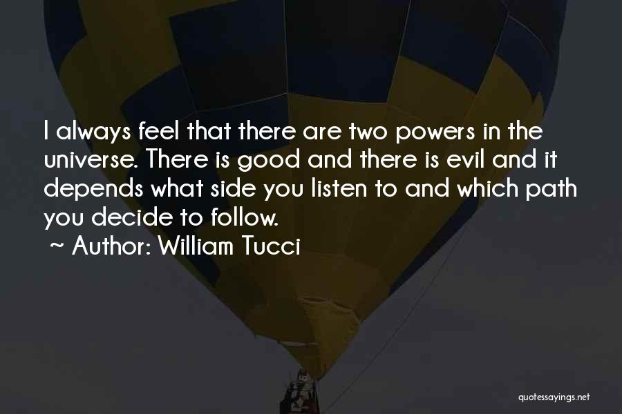 Follow The Path Quotes By William Tucci