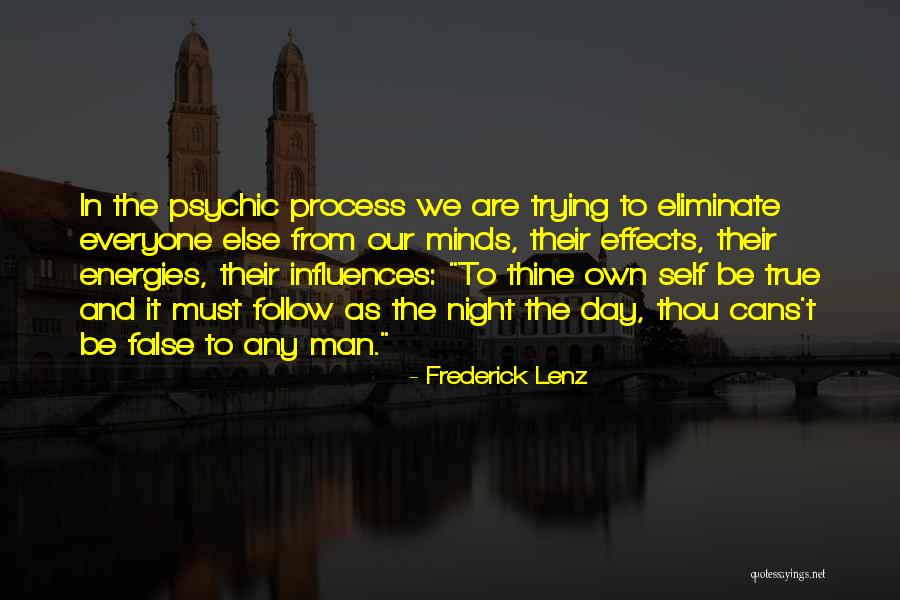 Follow The Process Quotes By Frederick Lenz Follow The Process Quotes By Frederick Lenz