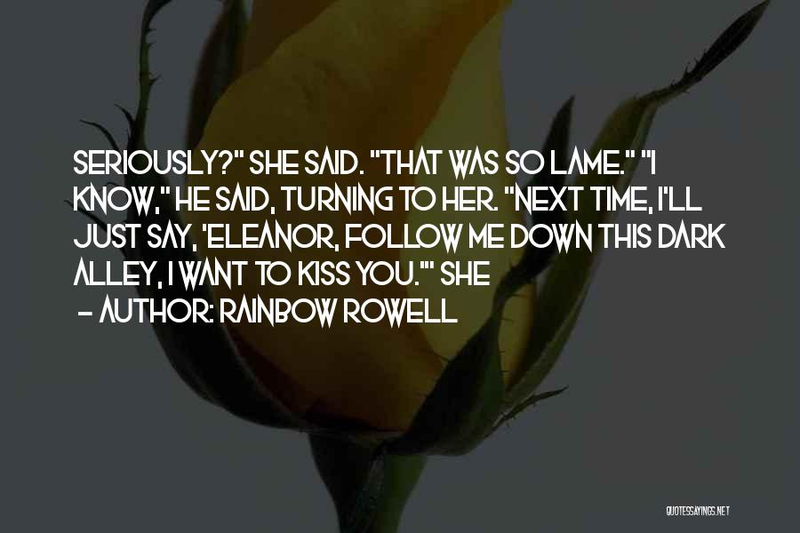 Follow The Rainbow Quotes By Rainbow Rowell