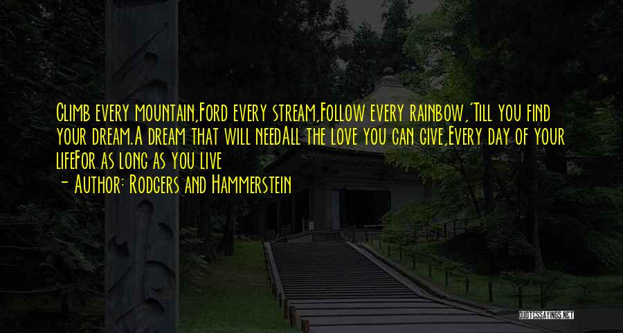 Follow The Rainbow Quotes By Rodgers And Hammerstein