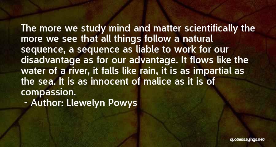 Follow The River Quotes By Llewelyn Powys