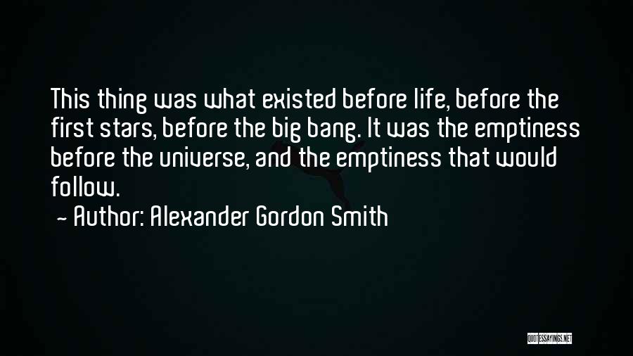 Follow The Stars Quotes By Alexander Gordon Smith