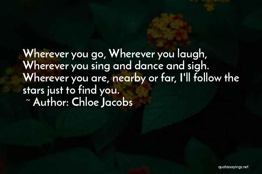 Follow The Stars Quotes By Chloe Jacobs