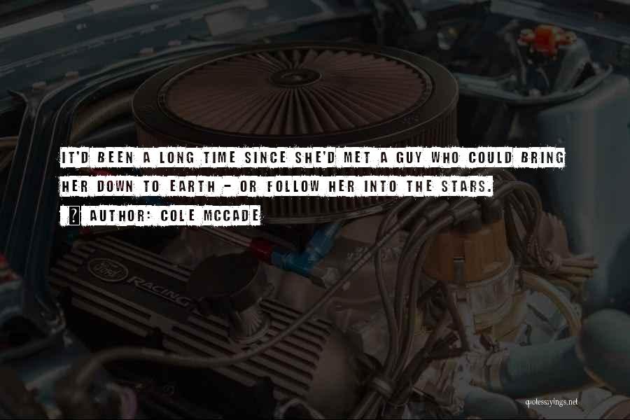Follow The Stars Quotes By Cole McCade Follow The Stars Quotes By Cole McCade