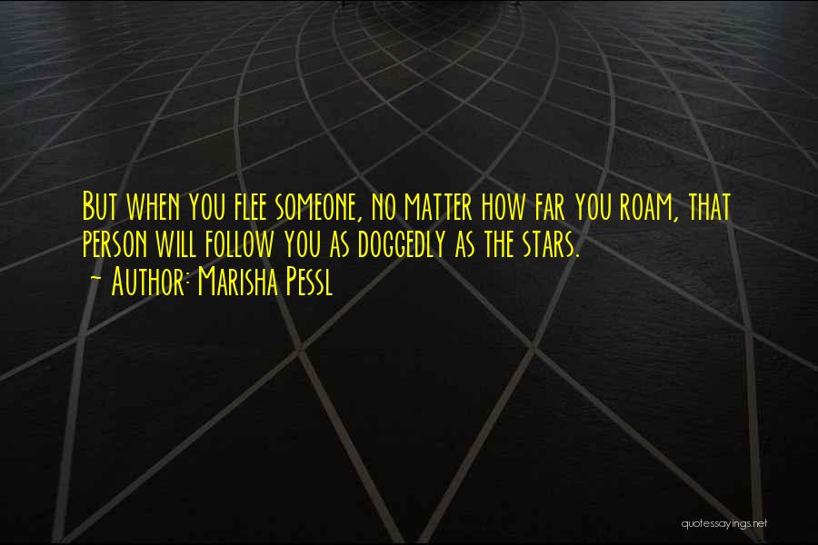 Follow The Stars Quotes By Marisha Pessl