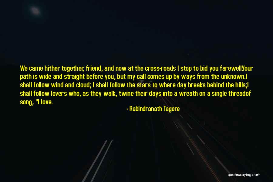 Follow The Stars Quotes By Rabindranath Tagore