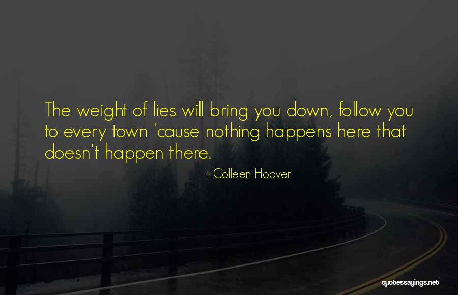 Follow The Truth Quotes By Colleen Hoover