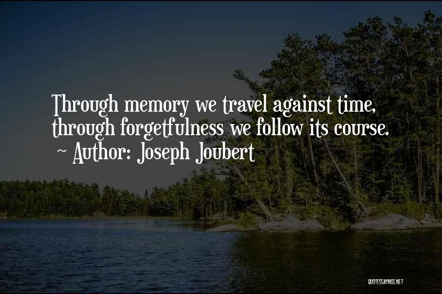 Follow Through Quotes By Joseph Joubert