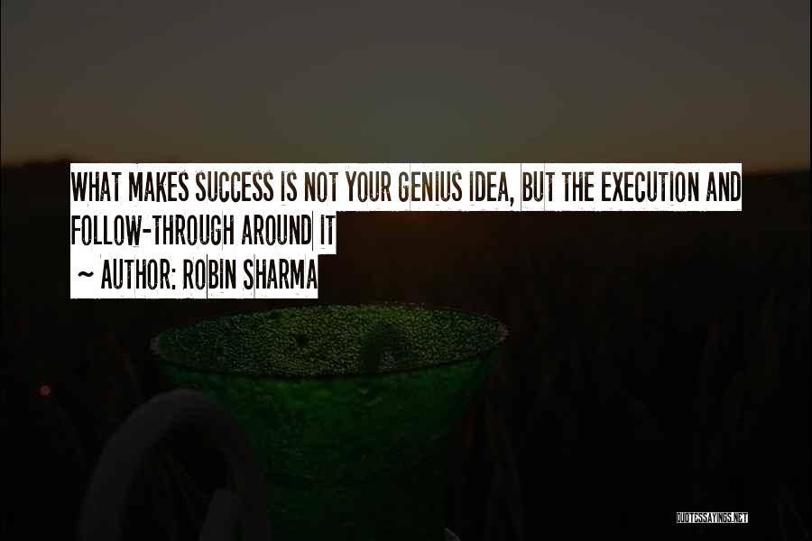 Follow Through Quotes By Robin Sharma