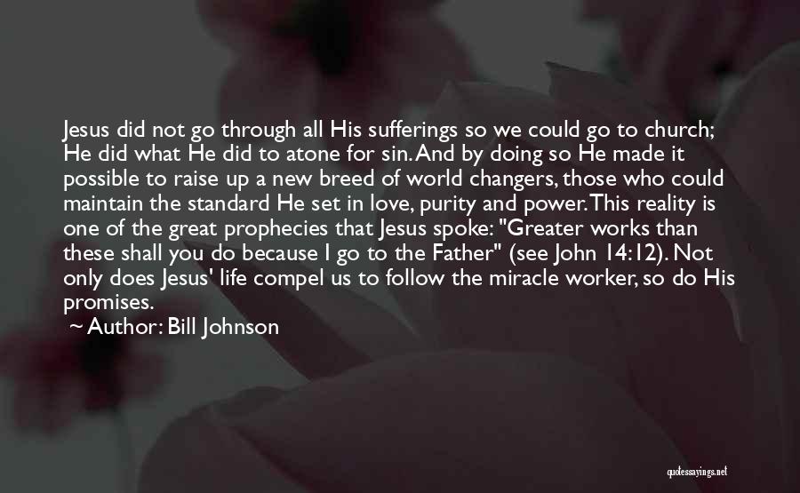 Follow Up And Follow Through Quotes By Bill Johnson