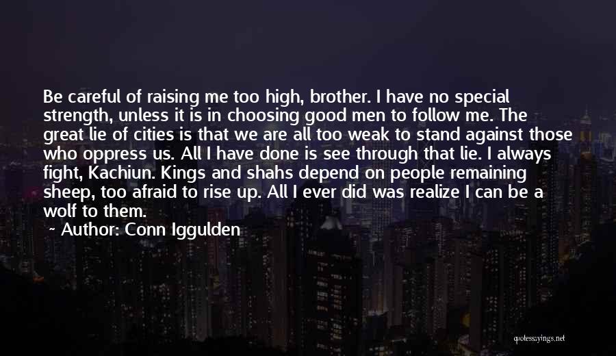 Follow Up And Follow Through Quotes By Conn Iggulden