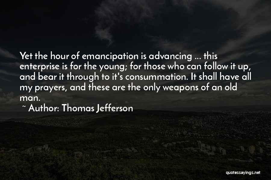 Follow Up And Follow Through Quotes By Thomas Jefferson