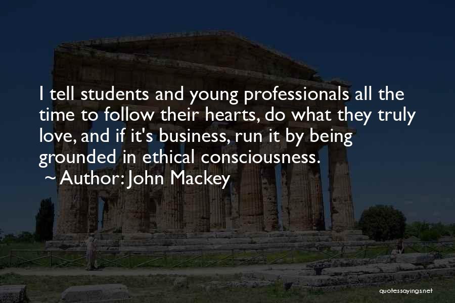 Follow Up Business Quotes By John Mackey