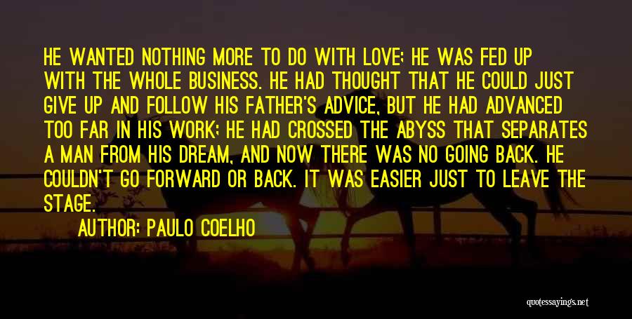 Follow Up Business Quotes By Paulo Coelho