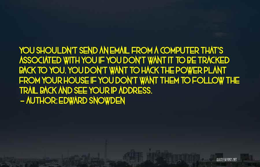 Follow Up Email Quotes By Edward Snowden